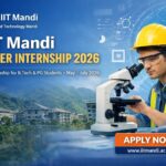IIT Mandi Summer Internship 2026: ₹10K/Month Paid Research for BTech/PG Students! Apply by March 30