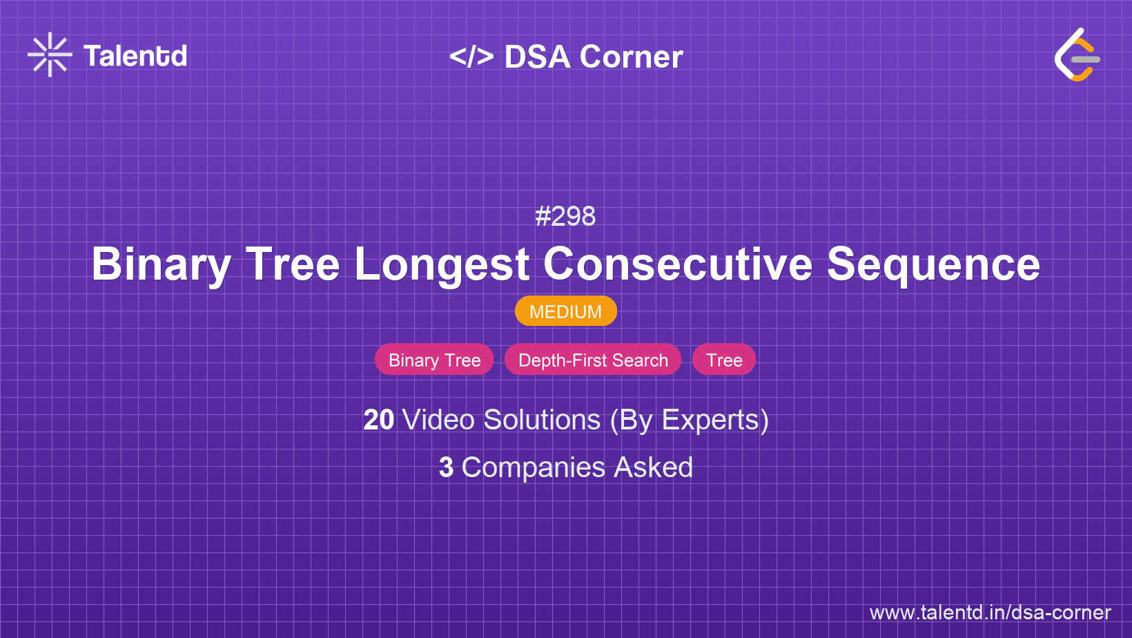 Problem visualization for Binary Tree Longest Consecutive Sequence - A Medium level DSA problem