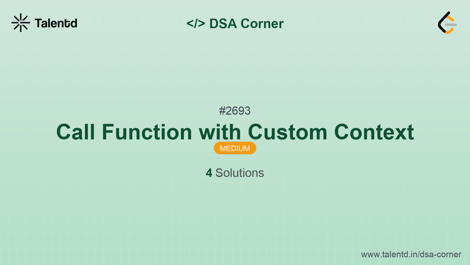 Problem visualization for Call Function with Custom Context - A Medium level DSA problem