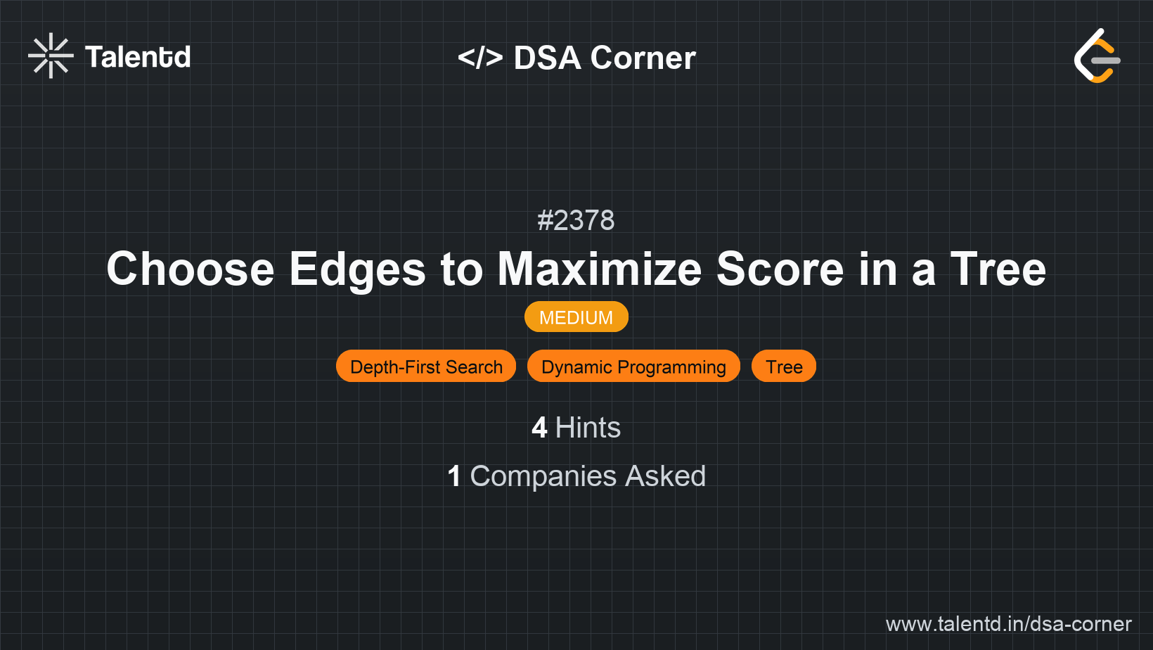 Problem visualization for Choose Edges to Maximize Score in a Tree - A Medium level DSA problem