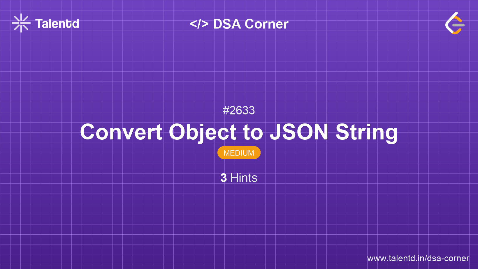 Problem visualization for Convert Object to JSON String - A Medium level DSA problem