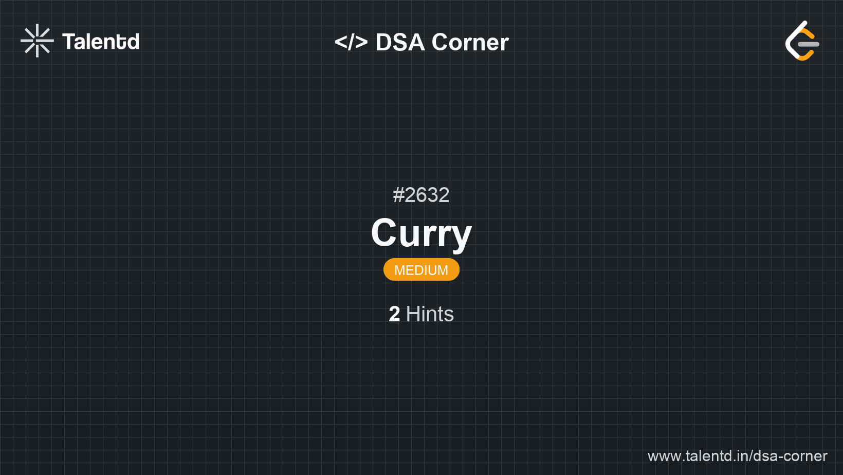 Problem visualization for Curry - A Medium level DSA problem