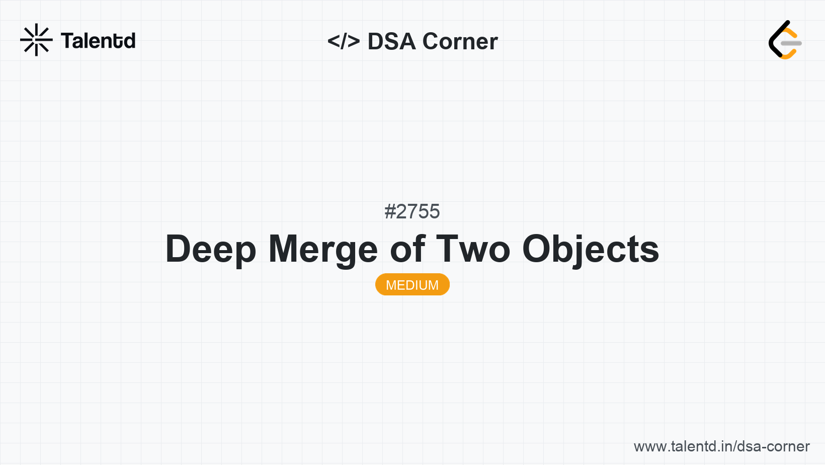Problem visualization for Deep Merge of Two Objects - A Medium level DSA problem