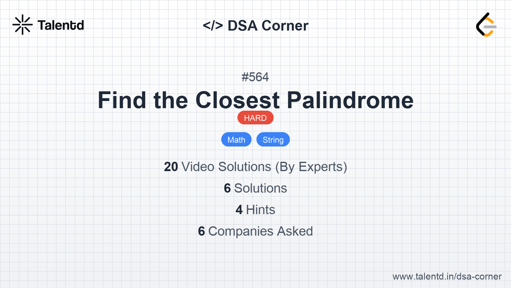 Problem visualization for Find the Closest Palindrome - A Hard level DSA problem
