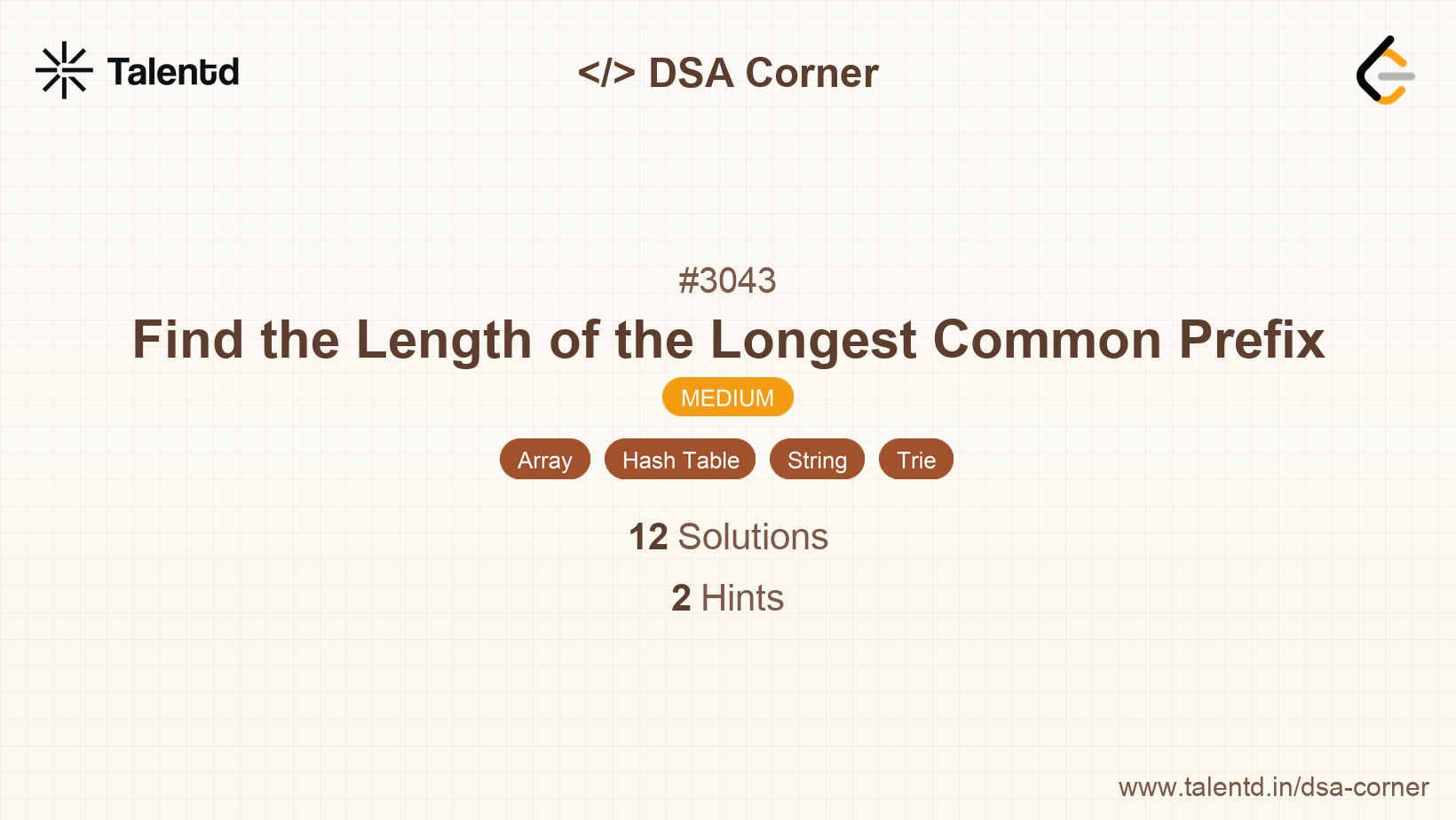 Problem visualization for Find the Length of the Longest Common Prefix - A Medium level DSA problem