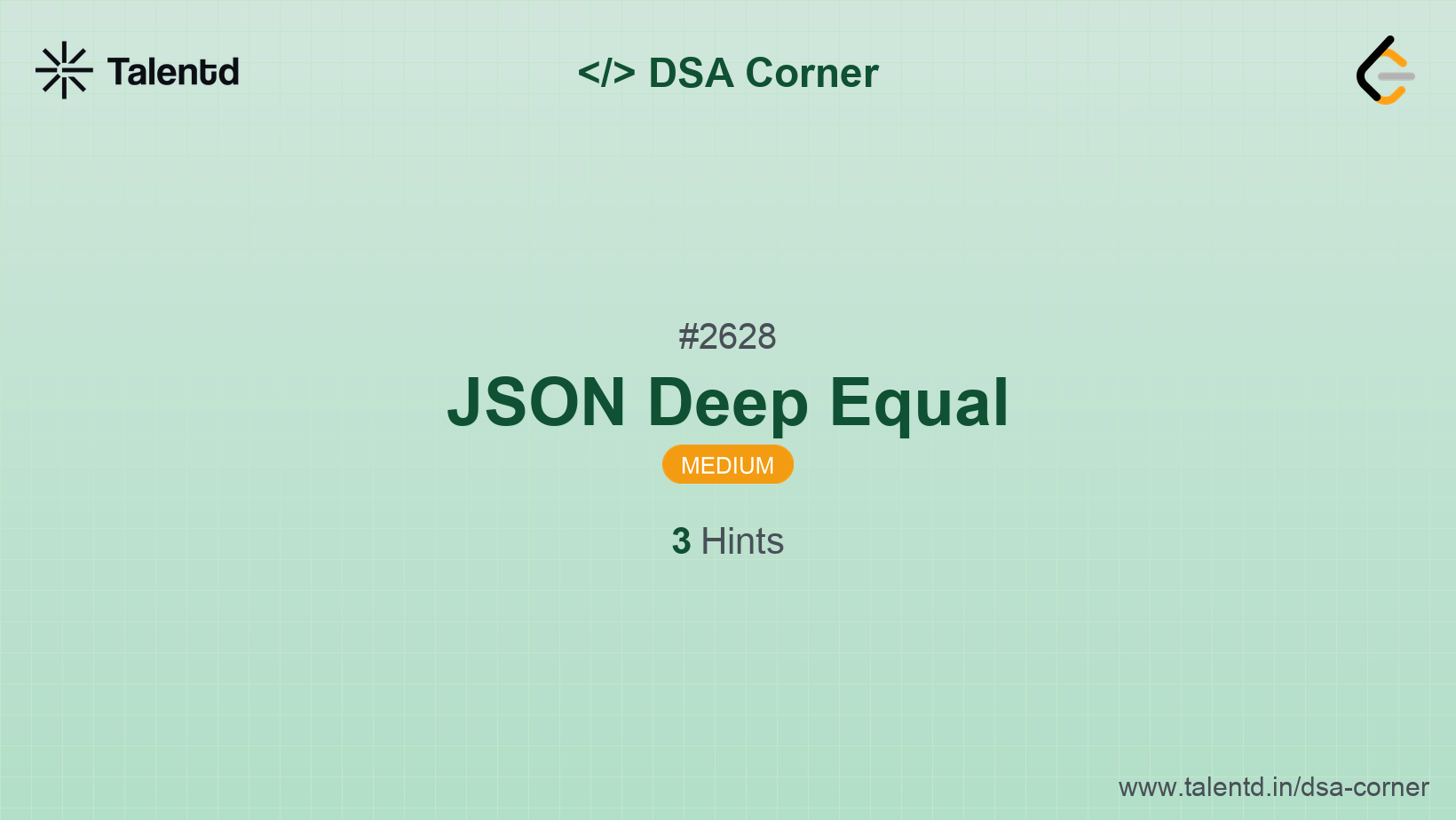 Problem visualization for JSON Deep Equal - A Medium level DSA problem