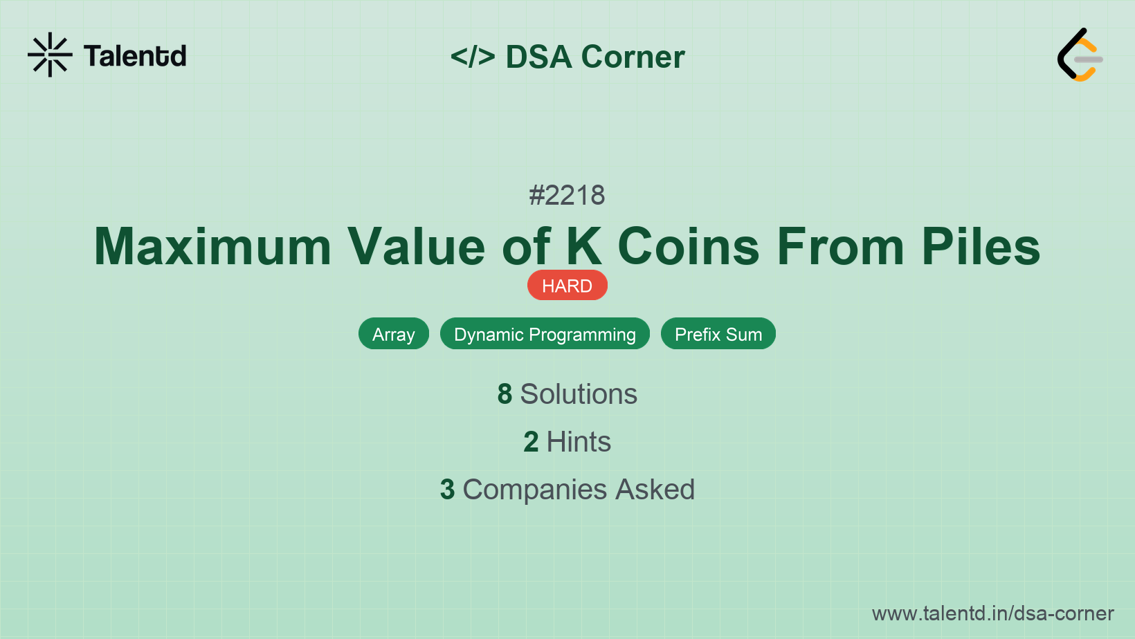 Problem visualization for Maximum Value of K Coins From Piles - A Hard level DSA problem