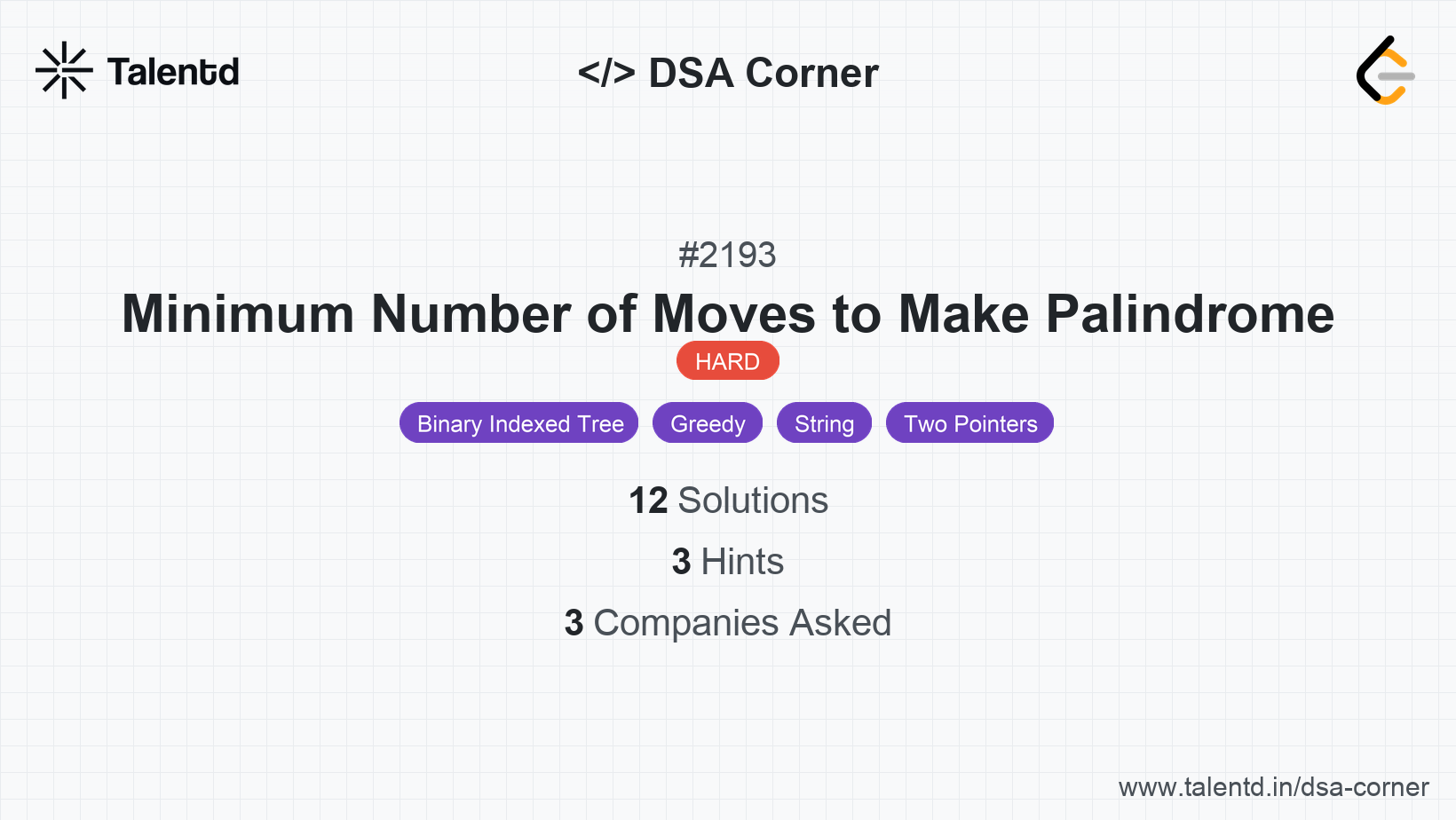 Problem visualization for Minimum Number of Moves to Make Palindrome - A Hard level DSA problem