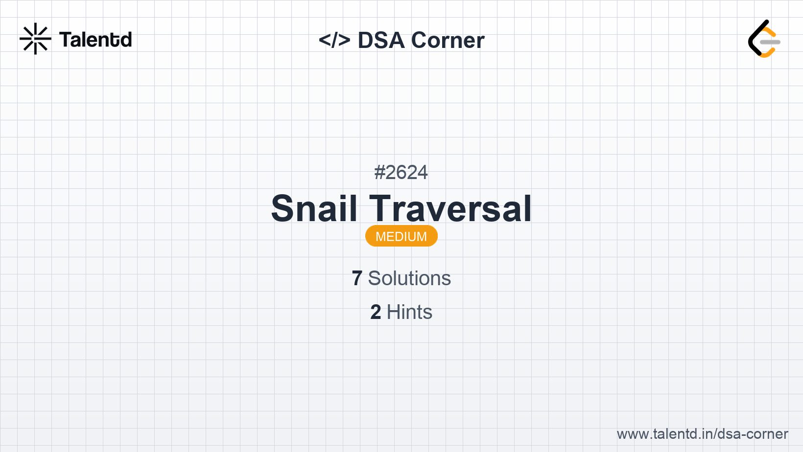 Problem visualization for Snail Traversal - A Medium level DSA problem