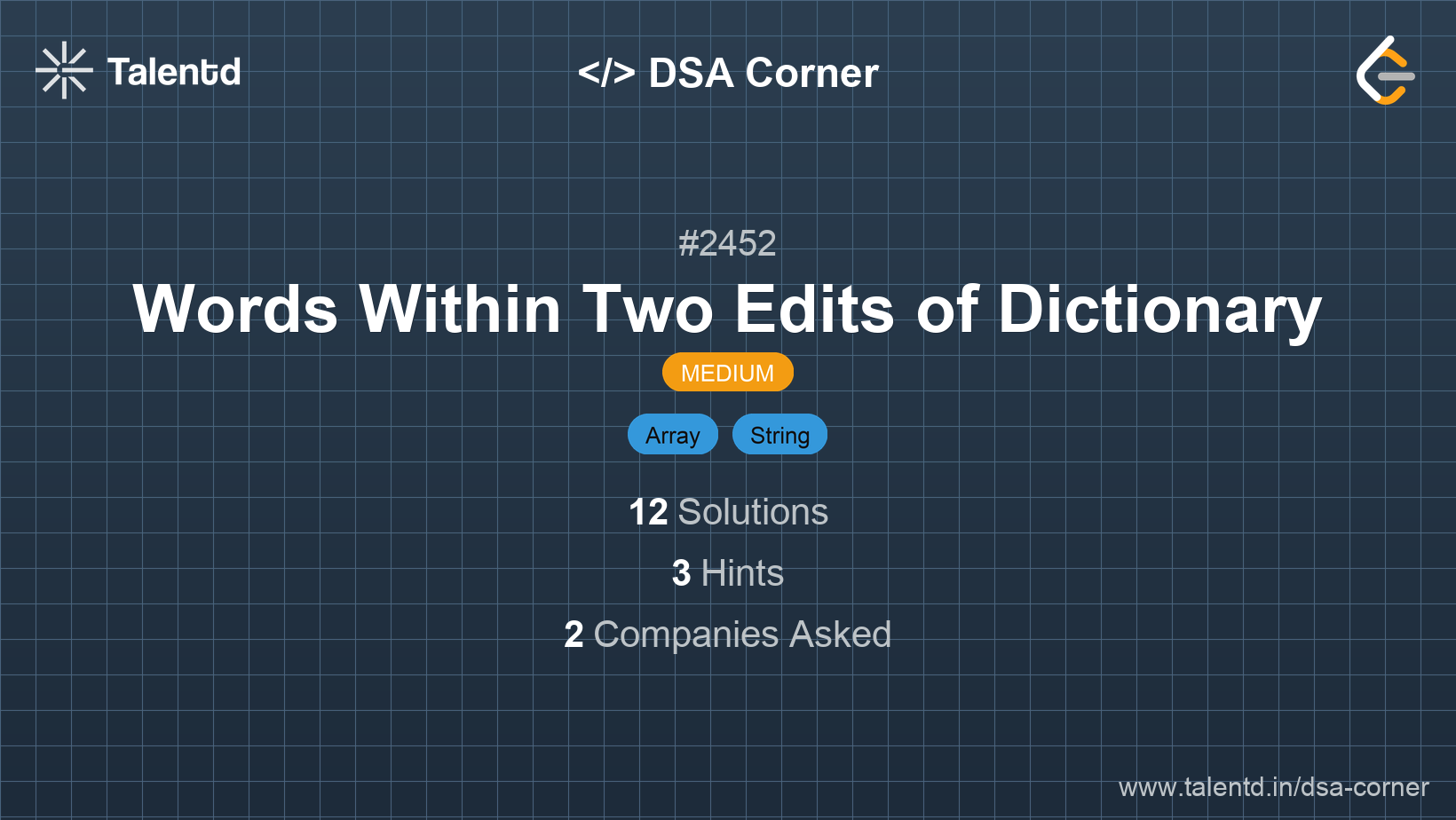 Problem visualization for Words Within Two Edits of Dictionary - A Medium level DSA problem